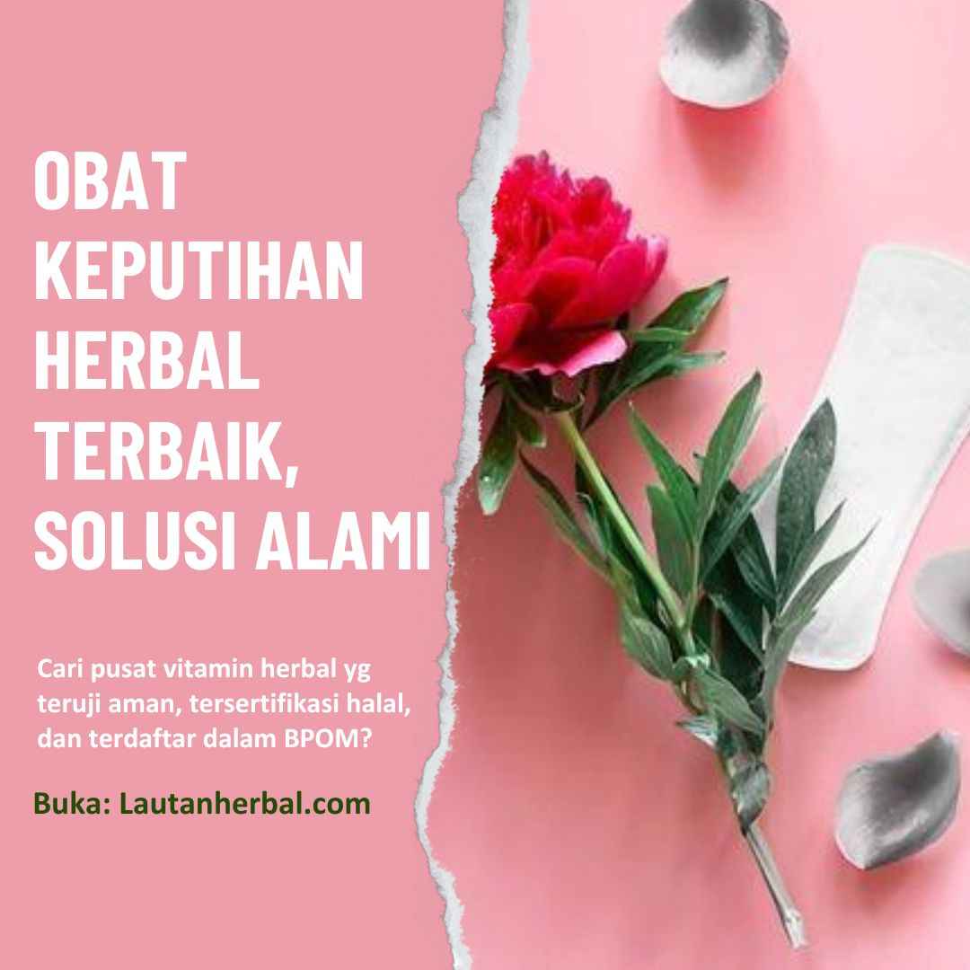 Obat Keputihan Herbal Terbaik